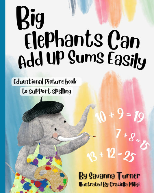 Big Elephants Can Add Up Sums Easily by Savanna Turner